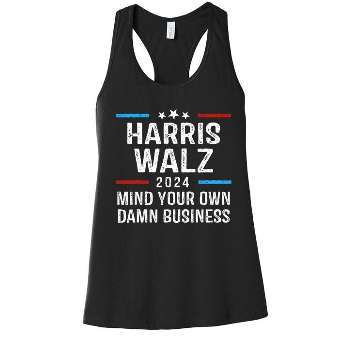 Harris Walz Waltz 2024 Mind Your Own Damn Business Women's Racerback Tank