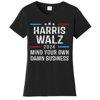 Harris Walz Waltz 2024 Mind Your Own Damn Business Women's T-Shirt