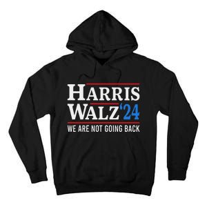 Harris Walz Waltz 2024 Election Kamala Harris Tim Waltz 2024 Tall Hoodie