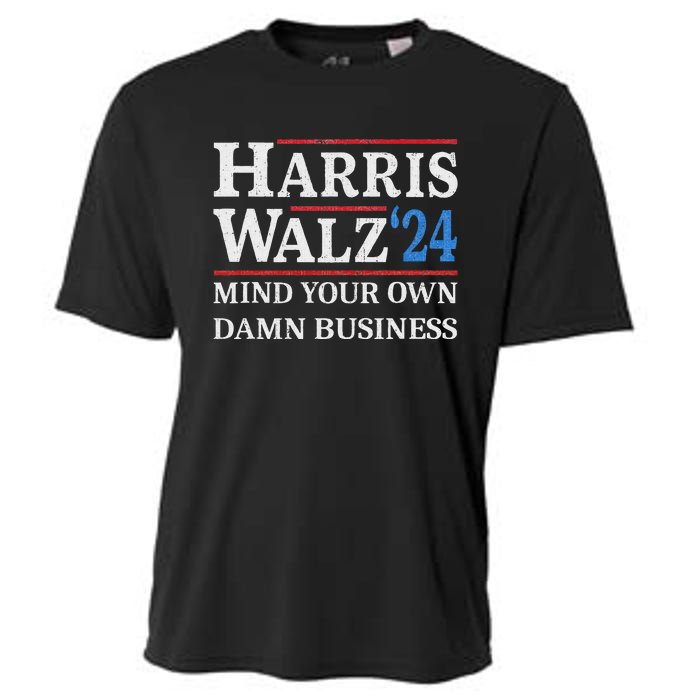 Harris Walz Waltz 2024 Mind Your Own Damn Business Cooling Performance Crew T-Shirt