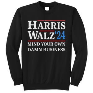 Harris Walz Waltz 2024 Mind Your Own Damn Business Sweatshirt