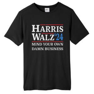 Harris Walz Waltz 2024 Mind Your Own Damn Business Tall Fusion ChromaSoft Performance T-Shirt