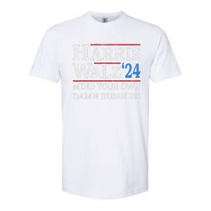 Harris Walz Waltz 2024 Mind Your Own Damn Business Softstyle CVC T-Shirt