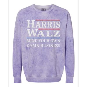 Harris Walz Waltz 2024 Mind Your Own Damn Business Colorblast Crewneck Sweatshirt