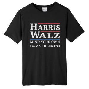 Harris Walz Waltz 2024 Mind Your Own Damn Business Tall Fusion ChromaSoft Performance T-Shirt