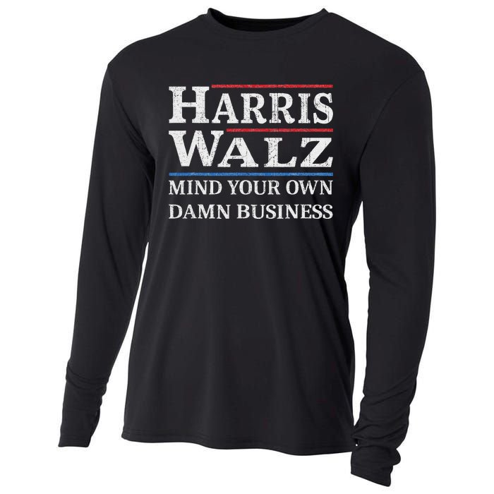 Harris Walz Waltz 2024 Mind Your Own Damn Business Cooling Performance Long Sleeve Crew