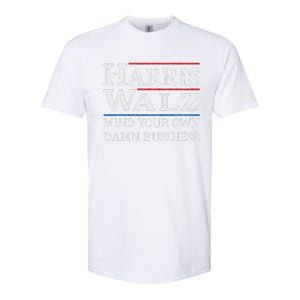 Harris Walz Waltz 2024 Mind Your Own Damn Business Softstyle CVC T-Shirt