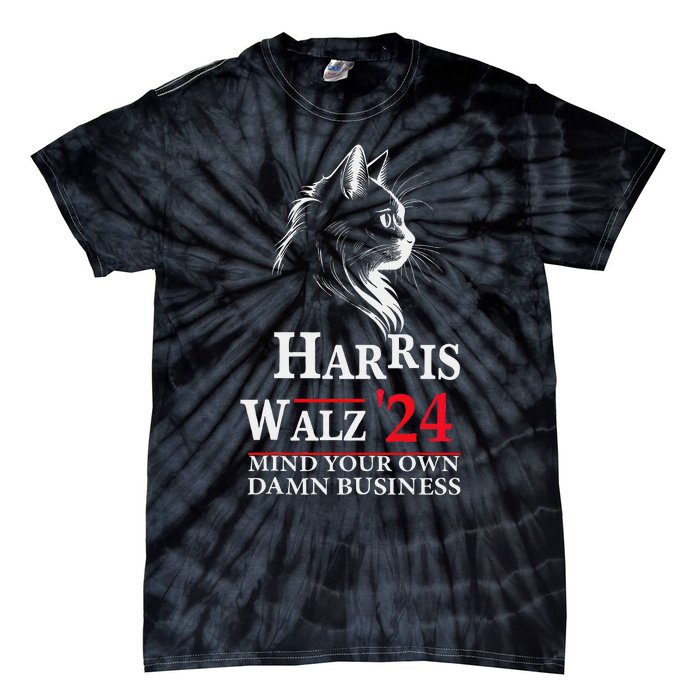 Harris Walz Waltz 2024 Mind Your Own Damn Business Cat Lady Tie-Dye T-Shirt