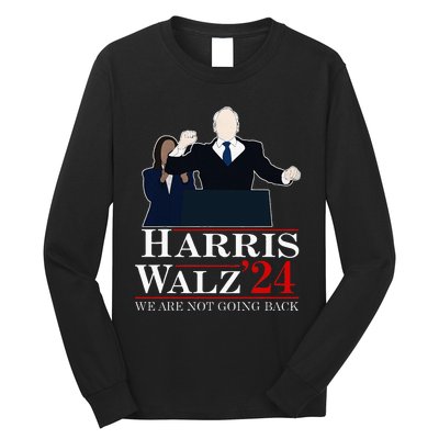 Harris Waltz We Are Not Going Back Kamala Harris 2024 Long Sleeve Shirt