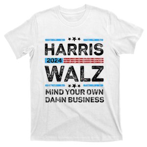 Harris Walz Waltz 2024 Mind Your Own Damn Business T-Shirt