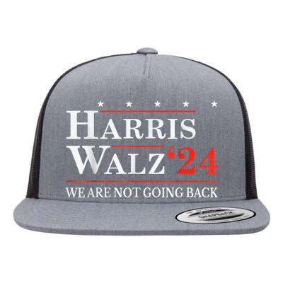 Harris Waltz We Are Not Going Back Kamala Harris 2024 Flat Bill Trucker Hat