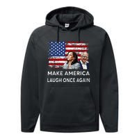 Harris Waltz Walz 2024 Make America Laugh Once Again Performance Fleece Hoodie