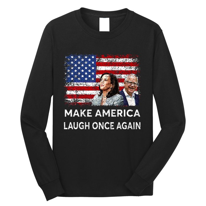 Harris Waltz Walz 2024 Make America Laugh Once Again Long Sleeve Shirt