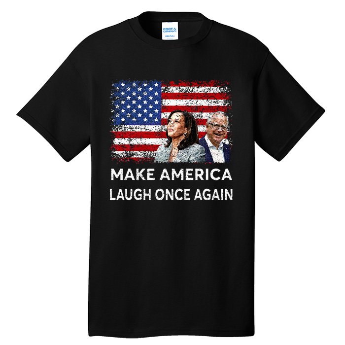 Harris Waltz Walz 2024 Make America Laugh Once Again Tall T-Shirt