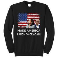 Harris Waltz Walz 2024 Make America Laugh Once Again Tall Sweatshirt