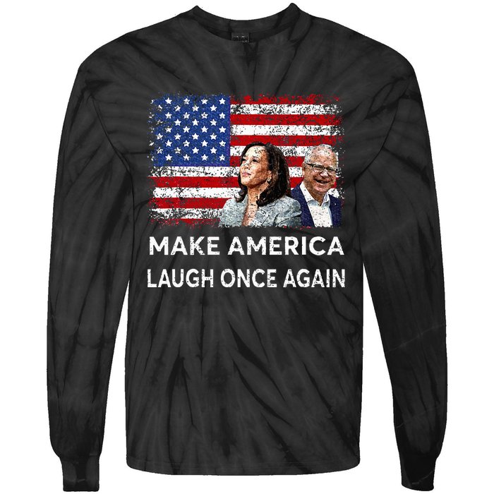 Harris Waltz Walz 2024 Make America Laugh Once Again Tie-Dye Long Sleeve Shirt