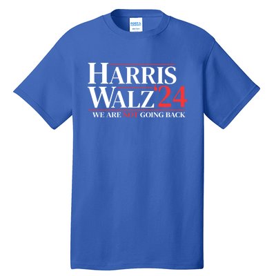 Harris Waltz We Are Not Going Back Gift Tall T-Shirt