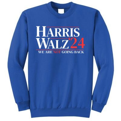 Harris Waltz We Are Not Going Back Gift Tall Sweatshirt