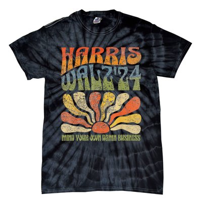 Harris Walz Waltz 2024 Mind Your Own Damn Business Tie-Dye T-Shirt