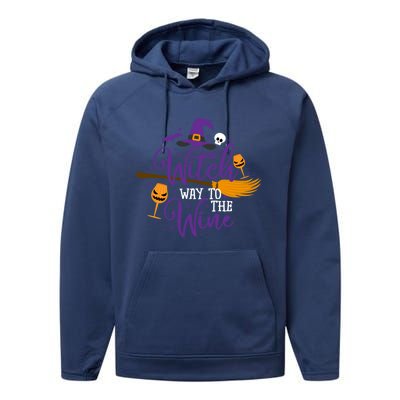 Halloween Witch Way To The Wine Great Gift Performance Fleece Hoodie