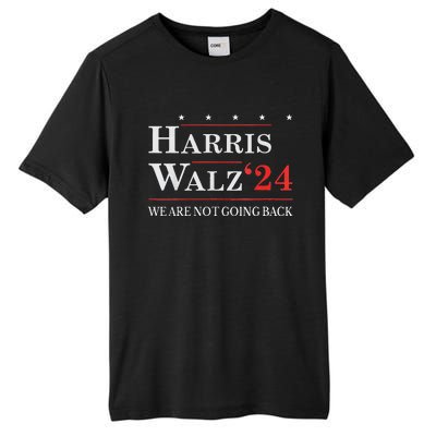 Harris Waltz We Are Not Going Back Kamala Harris 2024 Tall Fusion ChromaSoft Performance T-Shirt