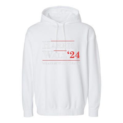 Harris Waltz We Are Not Going Back Kamala Harris 2024 Garment-Dyed Fleece Hoodie