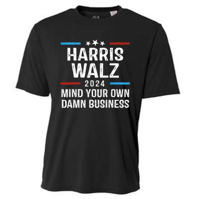 Harris Walz Waltz 2024 Mind Your Own Damn Business Cooling Performance Crew T-Shirt