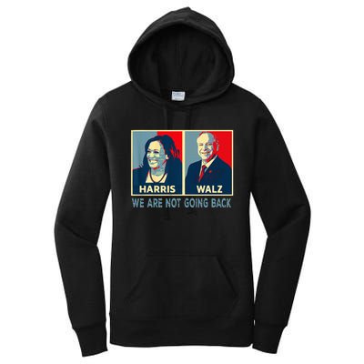 Harris Waltz We Are Not Going Back Kamala Harris 2024 Women's Pullover Hoodie