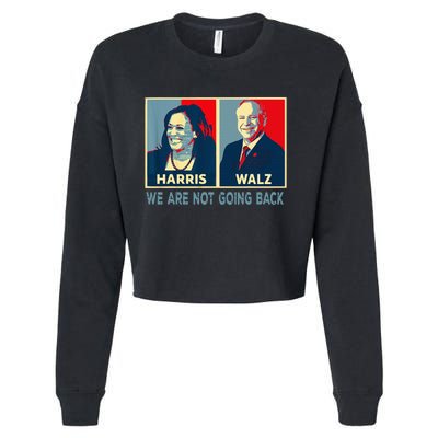 Harris Waltz We Are Not Going Back Kamala Harris 2024 Cropped Pullover Crew