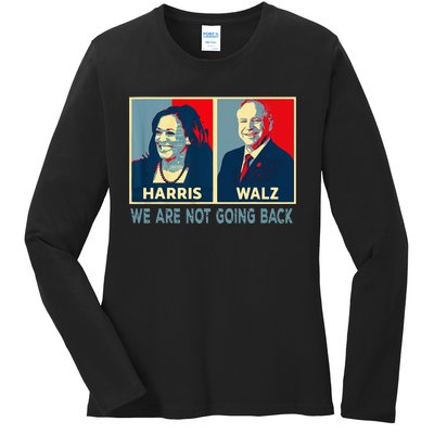 Harris Waltz We Are Not Going Back Kamala Harris 2024 Ladies Long Sleeve Shirt