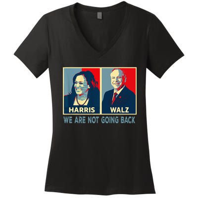 Harris Waltz We Are Not Going Back Kamala Harris 2024 Women's V-Neck T-Shirt