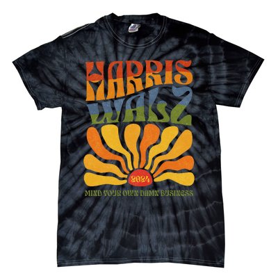 Harris Walz Waltz 2024 Mind Your Own Damn Business Tie-Dye T-Shirt