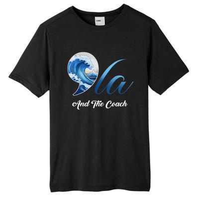 Harris Walz Waltz 2024 Blue Wave Comma La And The Coach Tall Fusion ChromaSoft Performance T-Shirt