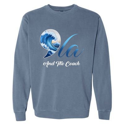 Harris Walz Waltz 2024 Blue Wave Comma La And The Coach Garment-Dyed Sweatshirt