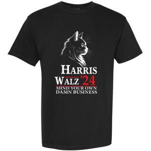 Harris Walz Waltz 2024 Mind Your Own Damn Business Cat Lady Garment-Dyed Heavyweight T-Shirt