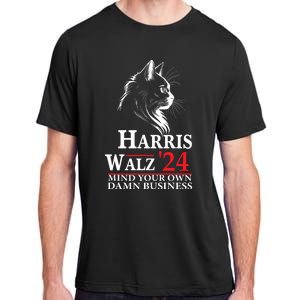 Harris Walz Waltz 2024 Mind Your Own Damn Business Cat Lady Adult ChromaSoft Performance T-Shirt