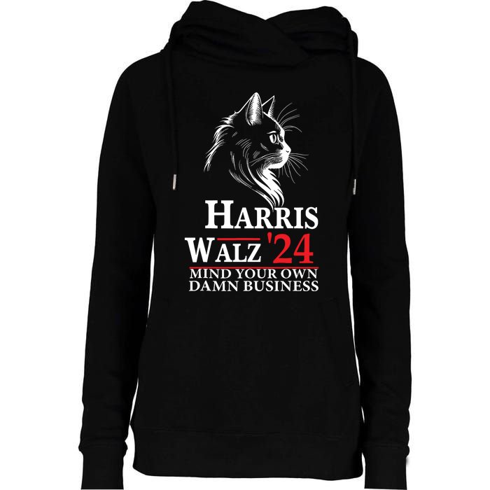 Harris Walz Waltz 2024 Mind Your Own Damn Business Cat Lady Womens Funnel Neck Pullover Hood