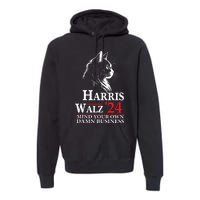 Harris Walz Waltz 2024 Mind Your Own Damn Business Cat Lady Premium Hoodie