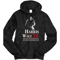 Harris Walz Waltz 2024 Mind Your Own Damn Business Cat Lady Tie Dye Hoodie