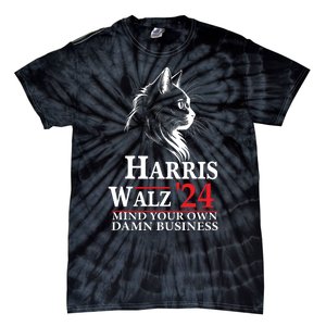 Harris Walz Waltz 2024 Mind Your Own Damn Business Cat Lady Tie-Dye T-Shirt