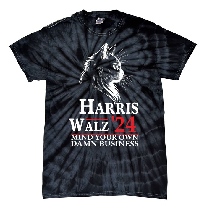 Harris Walz Waltz 2024 Mind Your Own Damn Business Cat Lady Tie-Dye T-Shirt