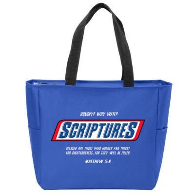 Hungry Why Wait Scriptures Blessed Are Those Who Hunger Zip Tote Bag