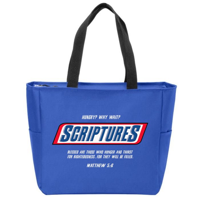 Hungry Why Wait Scriptures Blessed Are Those Who Hunger Zip Tote Bag