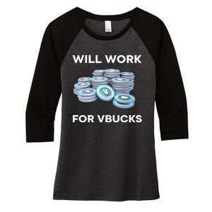 Hard Will Work For Vbucks Women's Tri-Blend 3/4-Sleeve Raglan Shirt