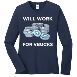 Hard Will Work For Vbucks Ladies Long Sleeve Shirt