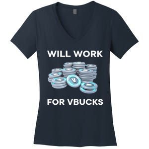 Hard Will Work For Vbucks Women's V-Neck T-Shirt