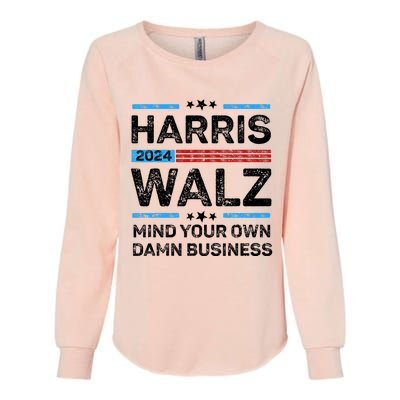 Harris Walz Waltz 2024 Mind Your Own Damn Business Womens California Wash Sweatshirt