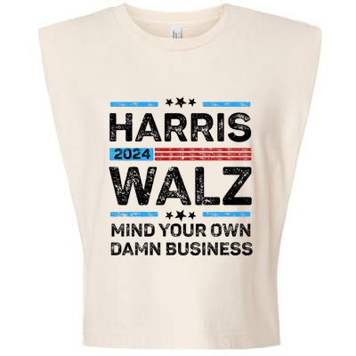 Harris Walz Waltz 2024 Mind Your Own Damn Business Garment-Dyed Women's Muscle Tee