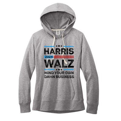 Harris Walz Waltz 2024 Mind Your Own Damn Business Women's Fleece Hoodie