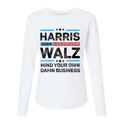 Harris Walz Waltz 2024 Mind Your Own Damn Business Womens Cotton Relaxed Long Sleeve T-Shirt